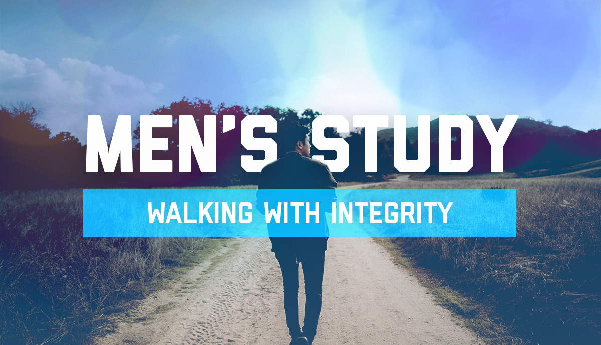 Men's Study: Walking with Integrity